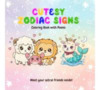Cutesy Zodiac Signs: Coloring Book with Poems