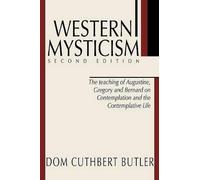 Cuthbert Butler Western Mysticism; Second Edition with Afterthoughts (Tascabile)