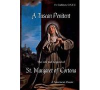 Cuthbert Hess Giunta Bevegnati A Tuscan Penitent (Tascabile) Franciscan Classics