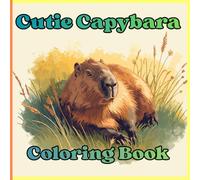 Cutie Capybara: Coloring Book to Relax With Capybara