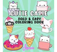 Cutie Catie: Bold and Easy Coloring Book