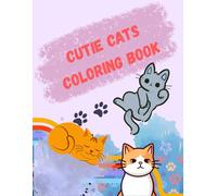 Cutie cats coloring book: for adults and kids
