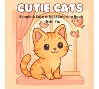 Cutie Cats: Coloring Book for Audlts and Teens Featuring Adorable Cats Exploring in the woods (Cozy Spaces Coloring): Simple & Cute Cat Coloring Book