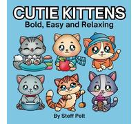 Cutie Kittens: Bold, Easy and Relaxing