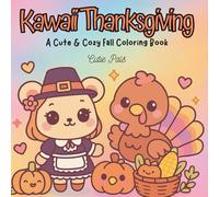 Cutie Pals Kawaii Thanksgiving: Coloring Book