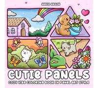 Cutie Panels, Cozy Vibes Coloring Book In Panel Art Style: Simple Adorable Illustrations In Relax Moments For Adults & Teens