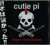 Cutie Pi - Stand Your Ground