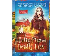 Cutie Pies and Deadly Lies: A Cozy Mystery