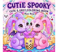 Cutie Spooky Coloring Book: Adorable Witches, Ghosts, Vampires, Pumpkins, Creepy Creatures and Sweet Halloween Scenes with Cute and Easy Designs for Adults and Teens