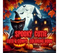 Cutie Spooky: Cute & Comfy Coloring Book for Adults & Teens