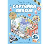 Cutie Stickering Capybara Rescue: The Ultimate Cosy Sticker Book