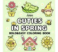 Cuties In Spring Bold and Easy Coloring Book: Cute and Simple Images for Relaxation