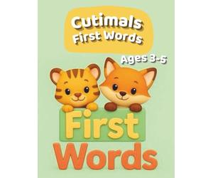 Cutimals First Words: First Words Learning Coloring Book for Kids Ages 3-5 | Simple Everyday Words with Clear Pictures for Early Learning
