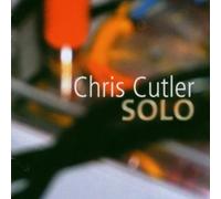 CUTLER, CHRIS - SOLO