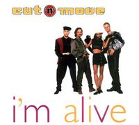 Cut'N'Move - I'M Alive(usa Gr Boitier-6remix)