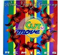 Cut'N'Move - Peace Love And Harmony