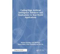 Cutting-Edge Artificial Intelligence Advances and Implications in Real-World Applications