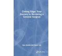 Cutting Edge: Your Journey to Becoming a General Surgeon