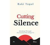 Cutting into the silence: Breaking through the systems that shape us