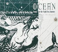 Cutting, Jennifer - Ocean-Songs For The Night Sea Journey