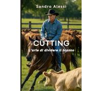 Cutting: L'arte di dividere il branco