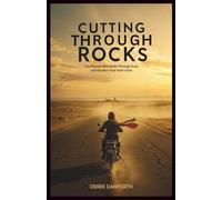 Cutting Through Rocks: The Woman Who Rode Through Dust and the War That Didn’t End