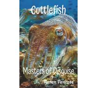 Cuttlefish Masters of Disguise: Exploring Anatomy, Camouflage, Adaptations, and Survival / Coral Reefs / Cephalopods / Marine Life / Mollusks / Hands -On STEM Science / Conservation / Citizen Science
