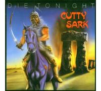 Cutty Sark - Die Tonight