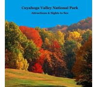 Cuyahoga Valley National Park Attractions Kids Book: Great Children's Book about Cuyahoga Valley National Park Sights to See