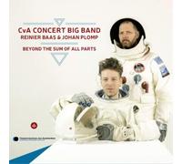 CvA Concert Big Band Beyond the Sum of All Parts (CD) Album