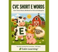 CVC Short E Words: Farm Theme Phonics Workbook for PreK and Kindergarten: Read, Trace, Circle, and Write 21 Short E CVC Words Across 7 Word Families