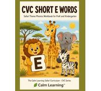 CVC Short E Words: Safari Theme Phonics Workbook for PreK and Kindergarten: Read, Trace, Circle, and Write 21 Short E CVC Words Across 7 Word Families