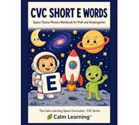 CVC Short E Words: Space Theme Phonics Workbook for PreK and Kindergarten: Read, Trace, Circle, and Write 21 Short E CVC Words Across 7 Word Families