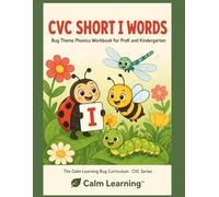 CVC Short I Words: Bug Theme Phonics Workbook for PreK and Kindergarten: Read, Trace, Circle, and Write 25 Short I CVC Words Across 6 Word Families