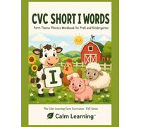 CVC Short I Words: Farm Theme Phonics Workbook for PreK and Kindergarten: Read, Trace, Circle, and Write 25 Short I CVC Words Across 6 Word Families