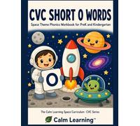 CVC Short O Words: Space Theme Phonics Workbook for PreK and Kindergarten: Read, Trace, Circle, and Write 17 Short O CVC Words Across 5 Word Families