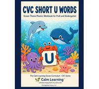 CVC Short U Words: Ocean Theme Phonics Workbook for PreK and Kindergarten: Read, Trace, Circle, and Write 25 Short U CVC Words Across 6 Word Families