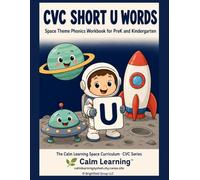 CVC Short U Words: Space Theme Phonics Workbook for PreK and Kindergarten: Read, Trace, Circle, and Write 25 Short U CVC Words Across 6 Word Families