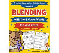 CVC Words to Help Kids Read: Learn to Read Workbook with Blending Activities, Short Vowel Words, and Cut and Paste Practice for Ages 4-8