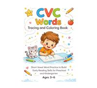 CVC Words Tracing and Coloring Book: Short Vowel Word Practice for Early Readers Ages 3-6