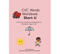 CVC Words Workbook Short U: Phonics Practice for Kindergarten & Reception Ages 5-6 | Book 5 in the CVC Series