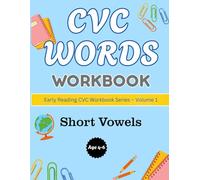 CVC Words Workbook Short Vowels | Early Reading Practice with Short Vowel CVC Words for Kids Ages 4-6 | Series - Volume 1