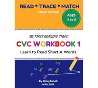 CVC WORKBOOK 1: Learn To Read Short A Words: READ, TRACE and MATCH, For Kids Ages 4 to 6 (COLOR EDITION)