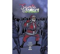 CW Cooke Koji Sakai John Mayer Santa VS Zombies (Copertina rigida)