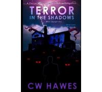 Cw Hawes Terror in the Shadows (Tascabile)