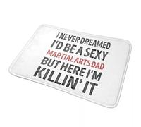 CWCMZDH Non ho Mai Sognato sarei Un Sexy Arti Marziali Papà Zerbino Tappetino Tappeto per la Cucina Ingresso di Casa Balcone Zampa Stuoie