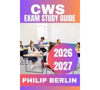 CWS Exam Study Guide 2026-2027: Complete Review, Proven Study Strategies, 3 Full-Length Practice Tests, and Practice Questions with Detailed Explanations for the Certified Wound Specialist Exam