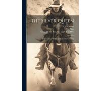 Cy 1855-1914 Warman The Silver Queen (Copertina rigida)
