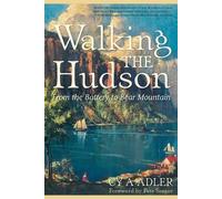 Cy A Adler Walking The Hudson (Tascabile)