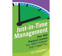 Cy Charney Cyril Charney Just-In-Time Management (Tascabile)